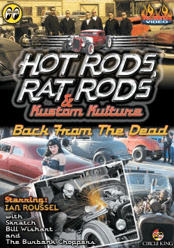Full Throttle Video – Hot Rods, Rat Rods & Kustom Kulture (Back From The Dead)